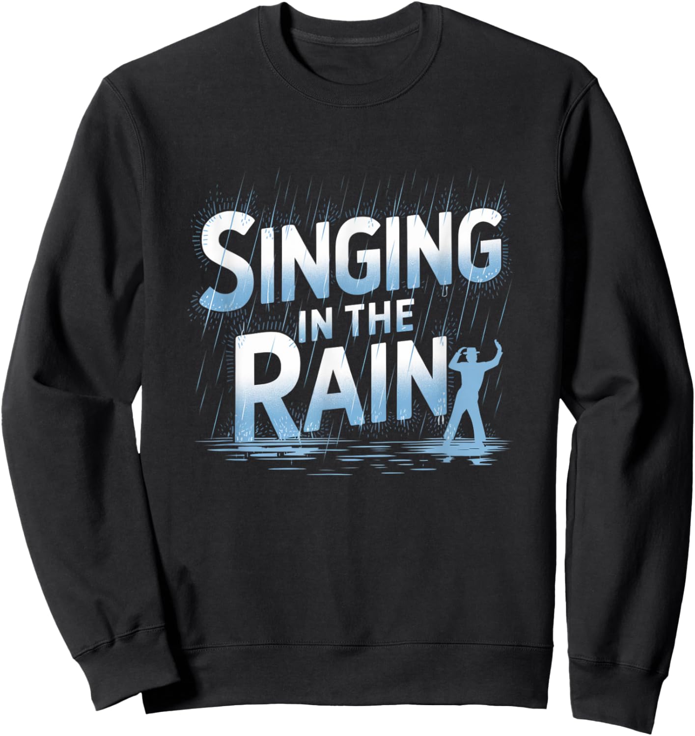 Singing in the Rain Retro Musical Theatre Tap Dance Broadway Sweatshirt - Sweatshirt | Black