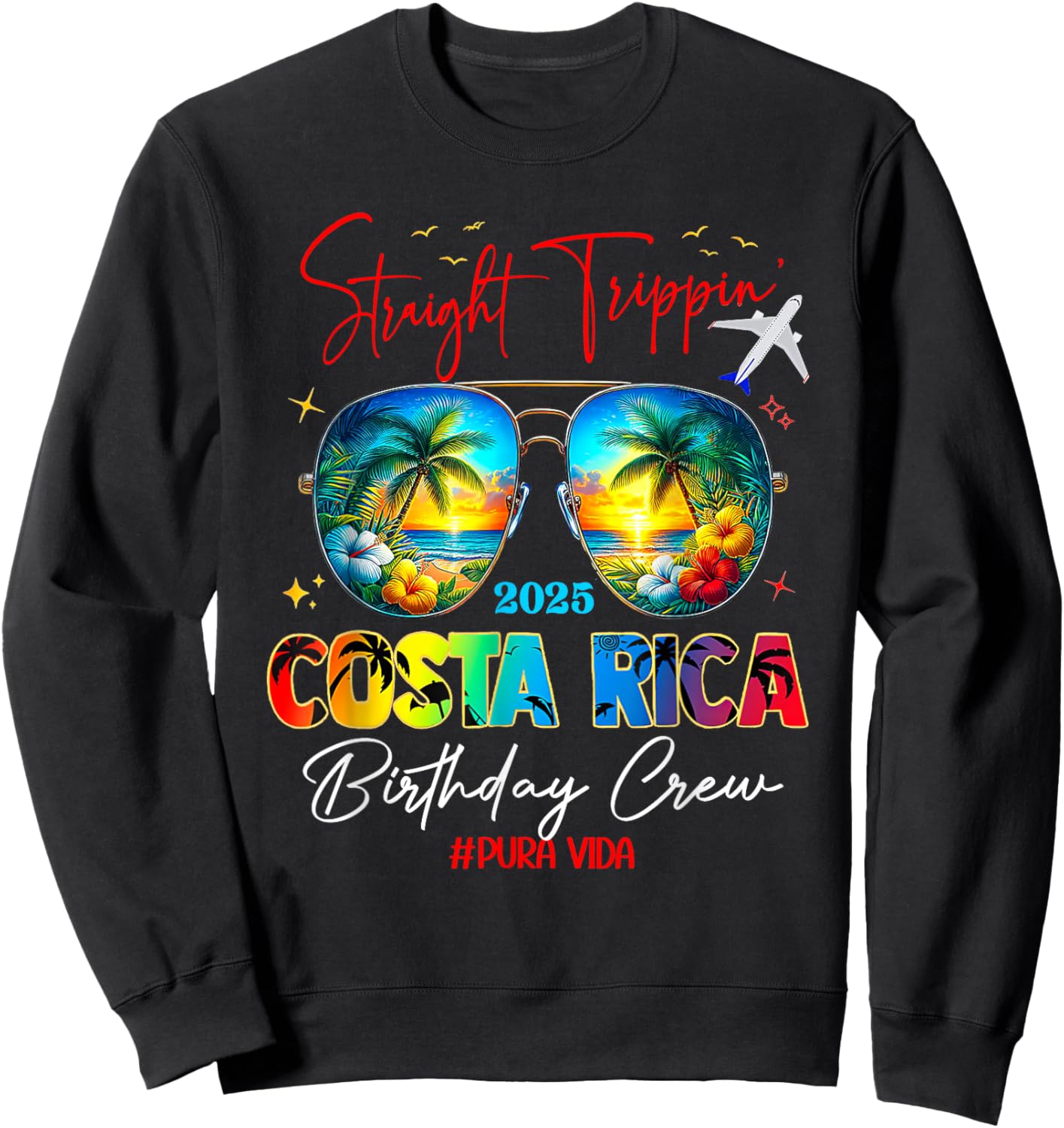 Straight Trippin Costa Rica Birthday Crew Pura Vida Beach Sweatshirt - Sweatshirt | Black