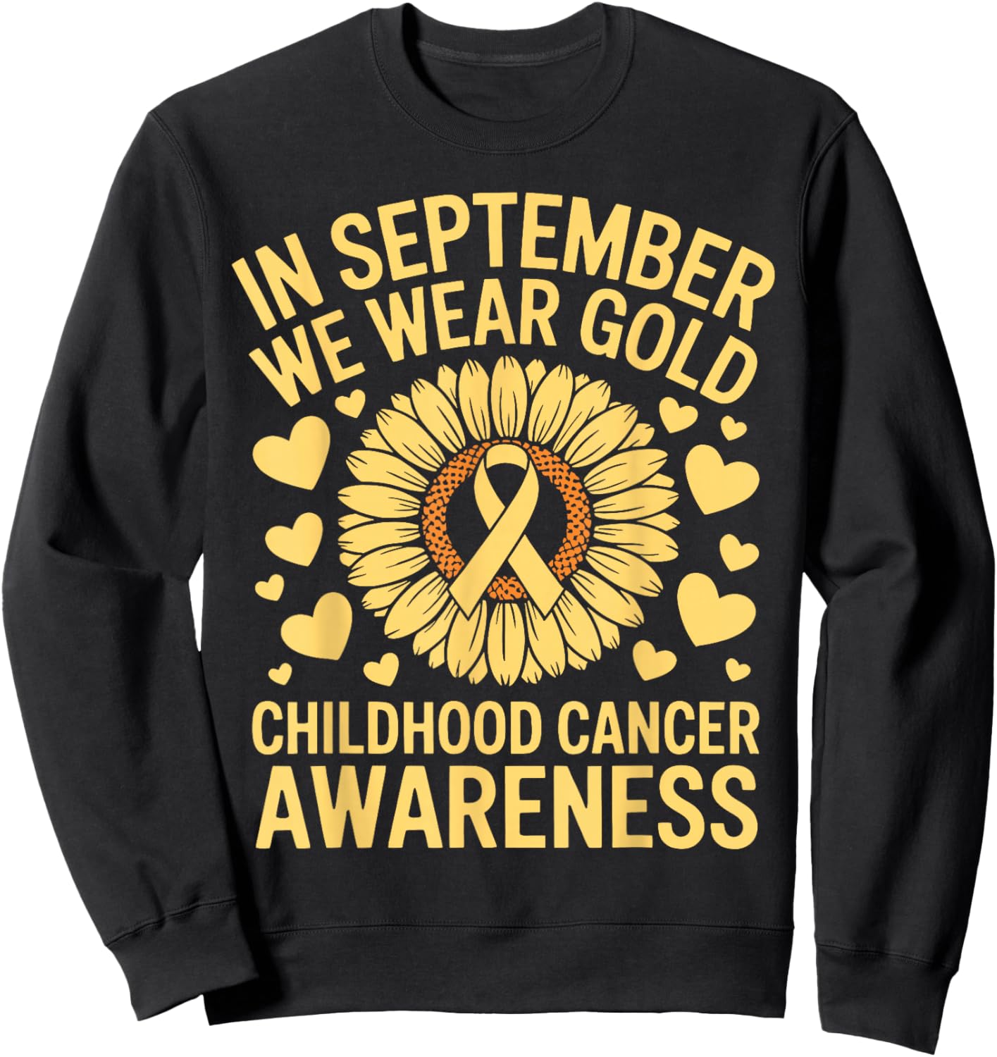Flower in September We Wear Gold Childhood Cancer Awareness Sweatshirt - Sweatshirt | Black