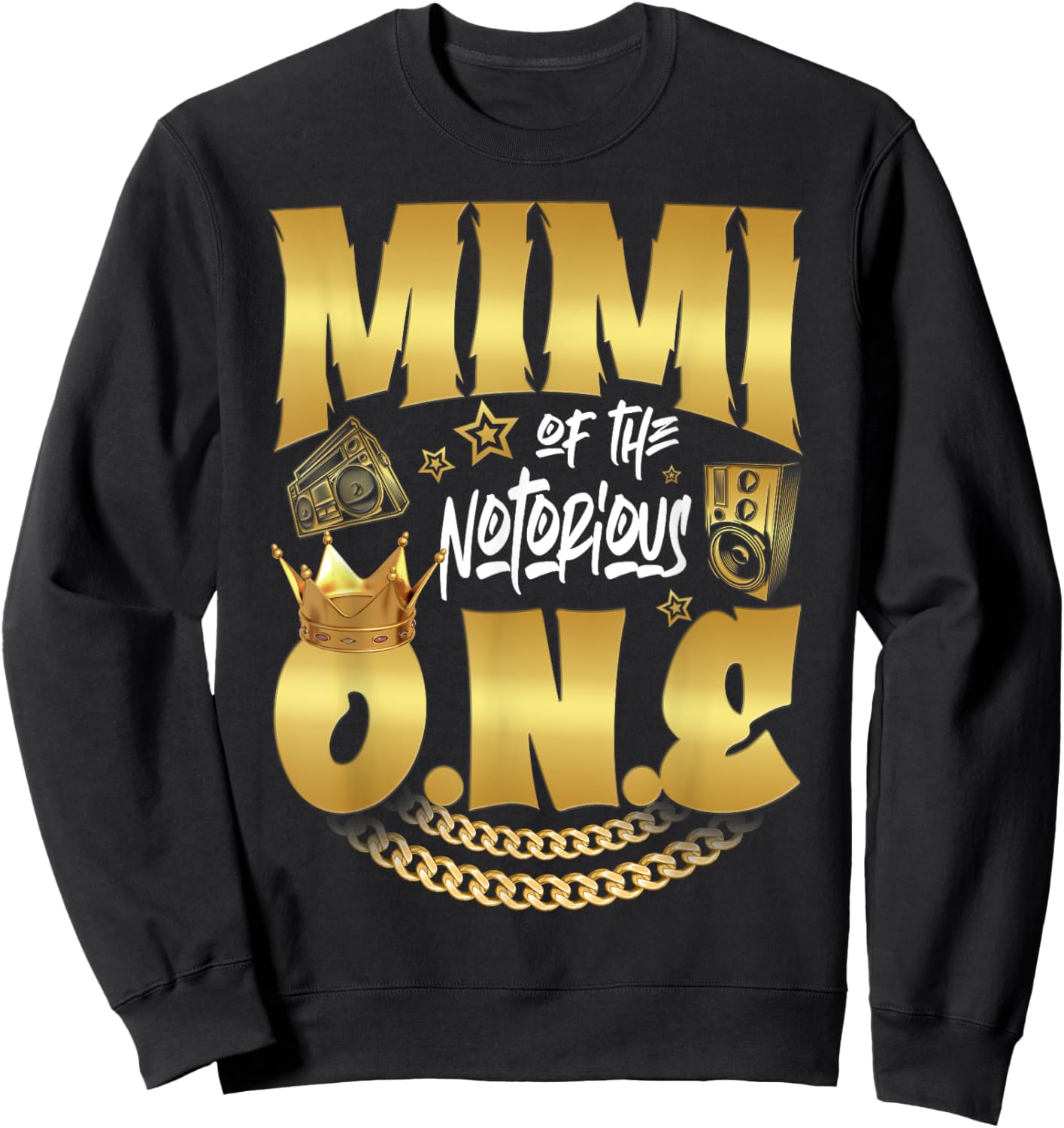 Mimi Of The Notorious One Old School Hip Hop 1st Birthday Sweatshirt - Sweatshirt | Black