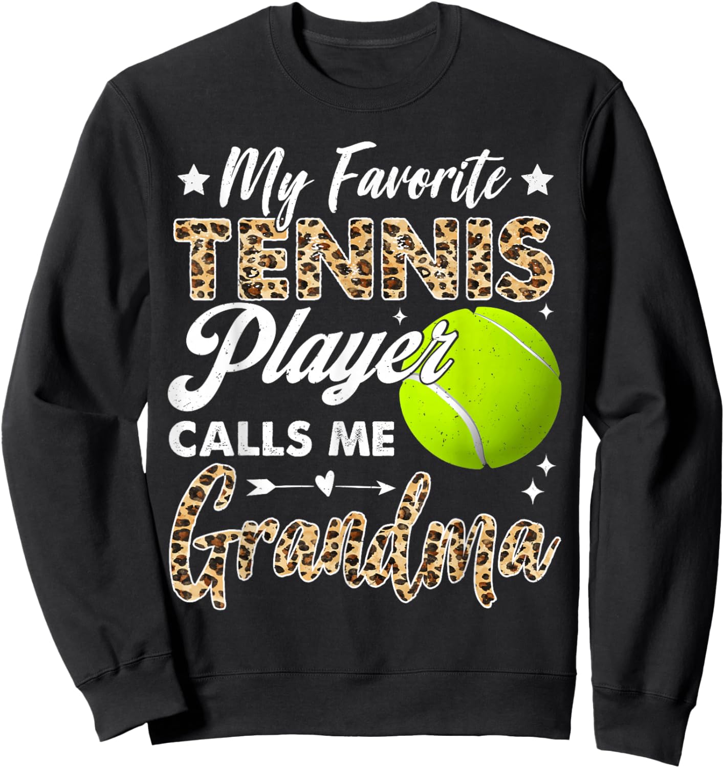 My Favorite Tennis Player Calls Me Grandma Leopard Sweatshirt - Sweatshirt | Black