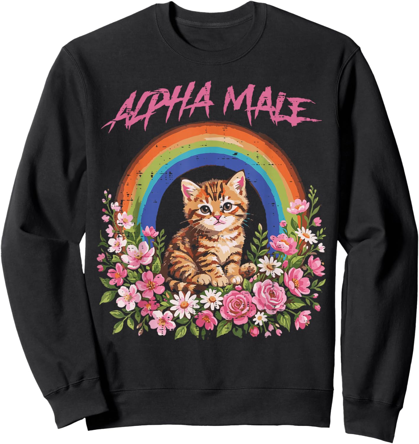 Alpha Male Kitten Rainbow Flowers Funny Cat Meme Men Boys Sweatshirt - Sweatshirt | Black