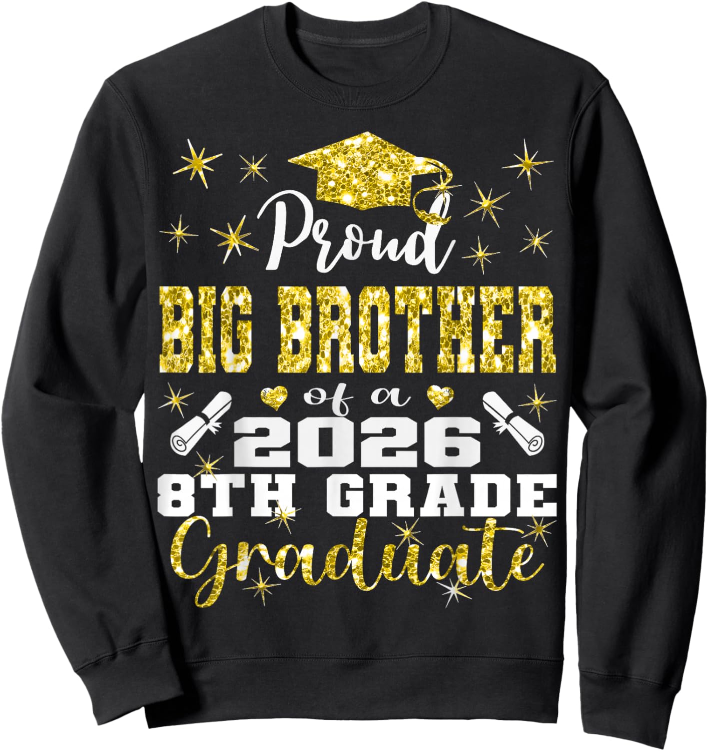 Proud Big Brother of 8th Grade Graduate 2026 Family Sweatshirt - Sweatshirt | Black