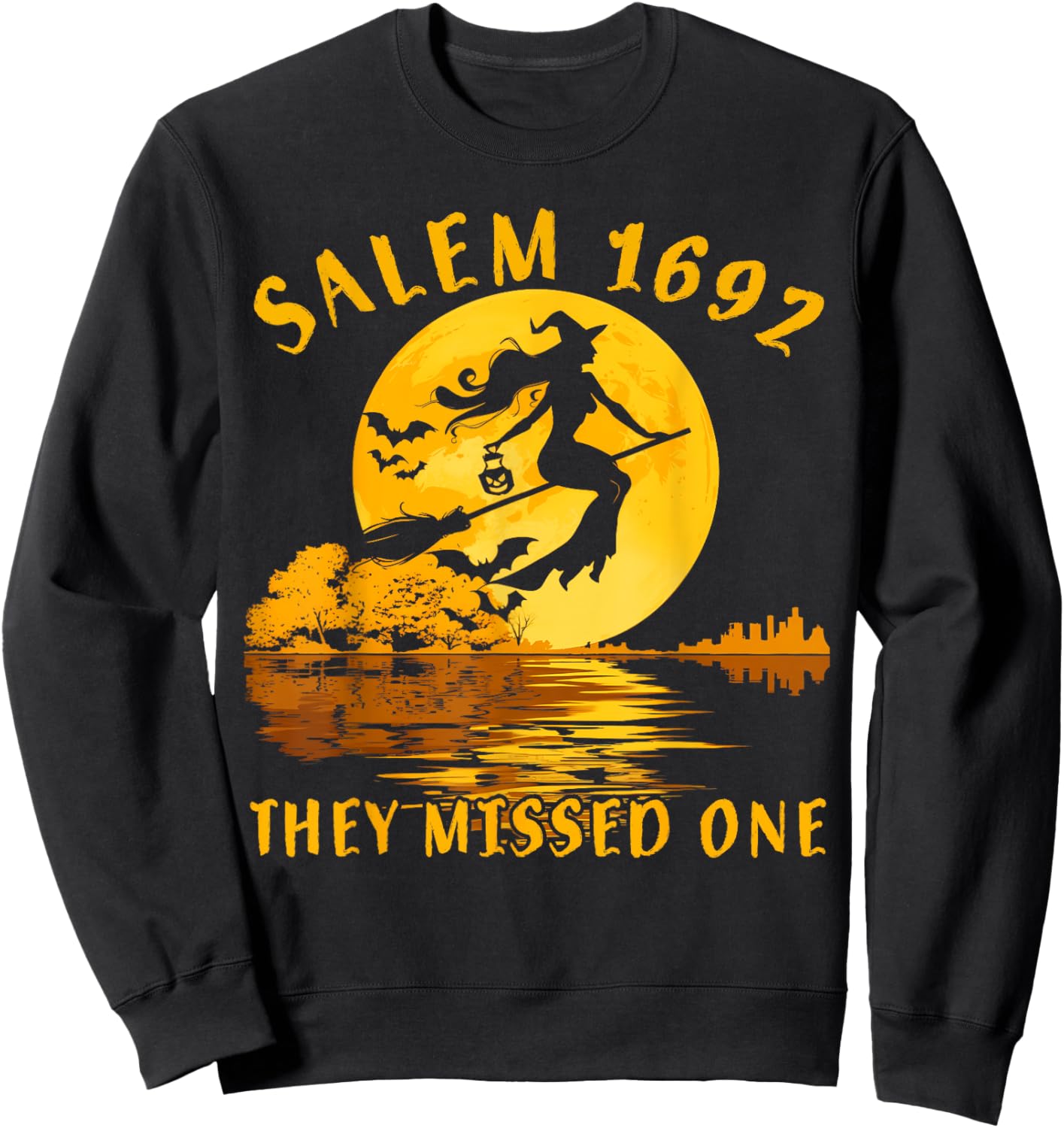 Salem 1692 They Missed One Witch Riding Broom Halloween Sweatshirt - Sweatshirt | Black