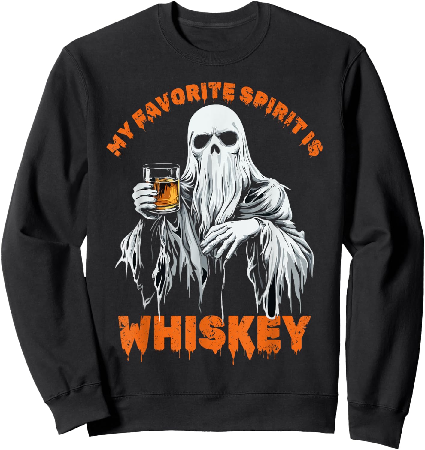 My Favorite Spirit Is Whiskey Halloween Ghost Costume Sweatshirt - Sweatshirt | Black