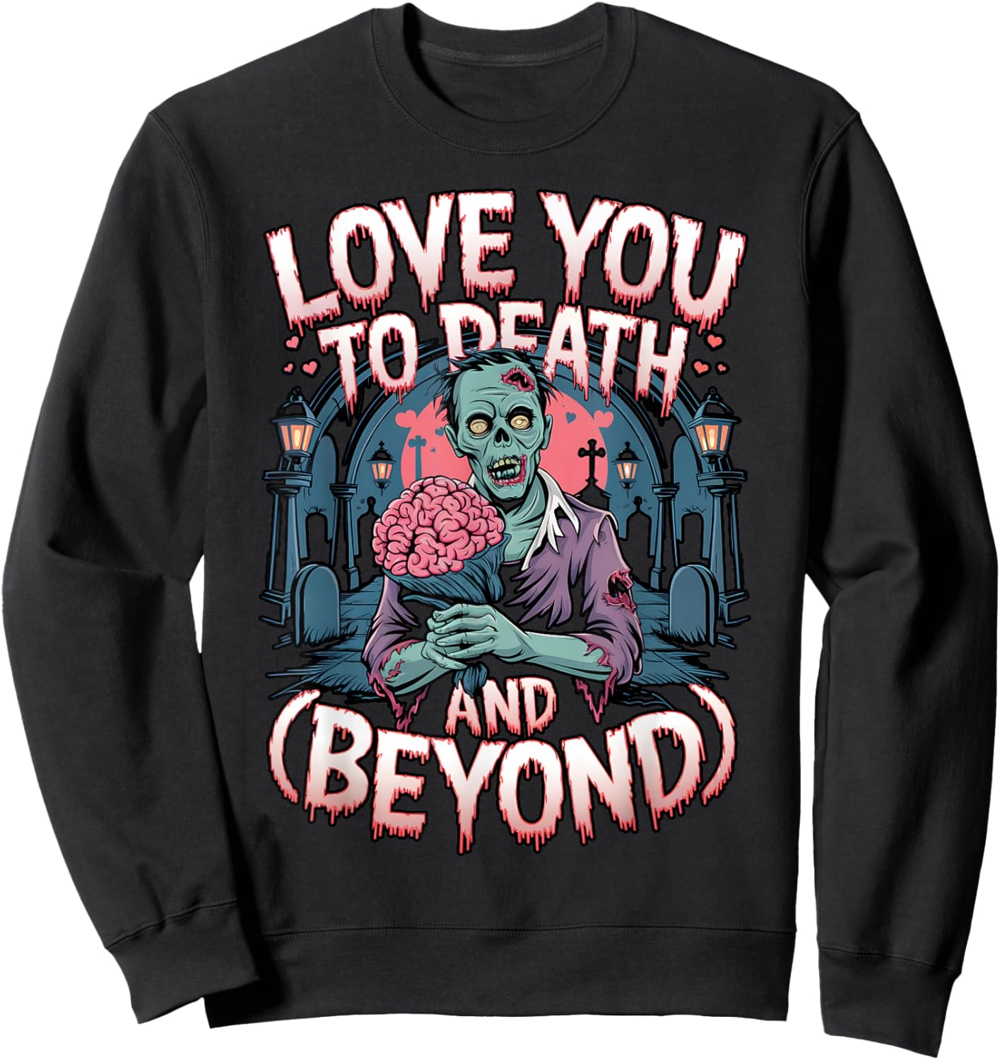 Love You to Death Dark Romance Valentine's Day Horror Couple Sweatshirt - Sweatshirt | Black