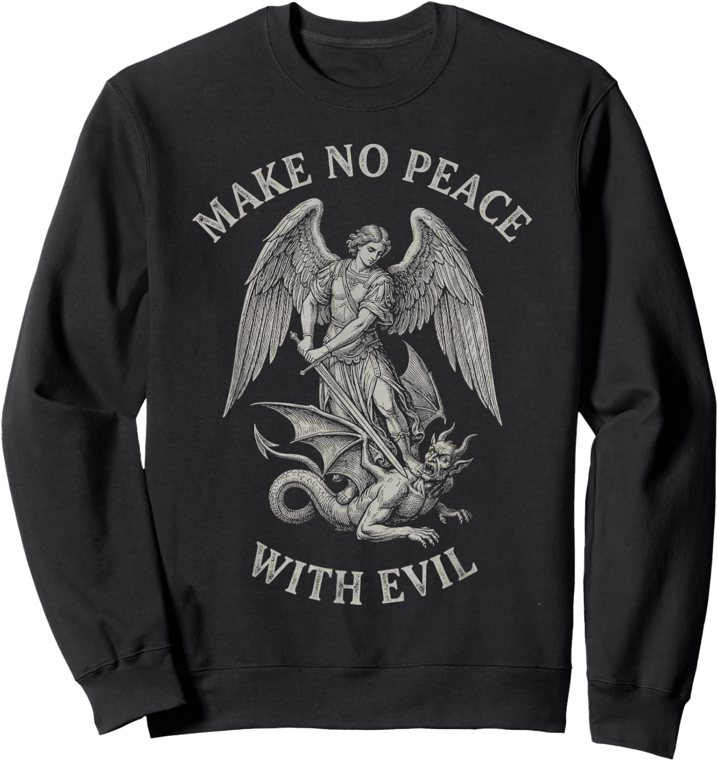 Psalm 3 7 Shirt Make No Peace with Evil Archangel Sweatshirt - Sweatshirt | Black