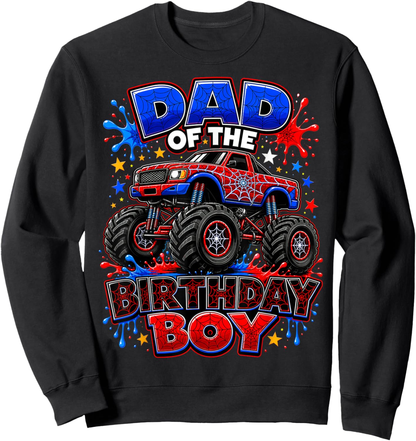 Monster Truck Dad of The Birthday Boy Spider Web Apparel Sweatshirt - Sweatshirt | Black