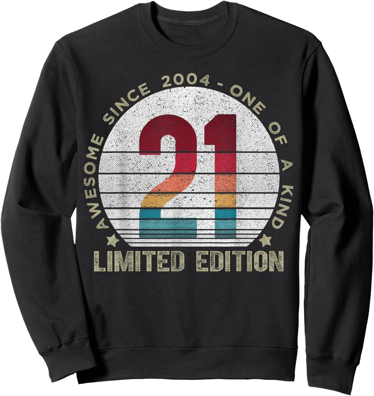 21 Year Old Gifts Vintage 2004 Limited Edition 21st Birthday Sweatshirt - Sweatshirt | Black