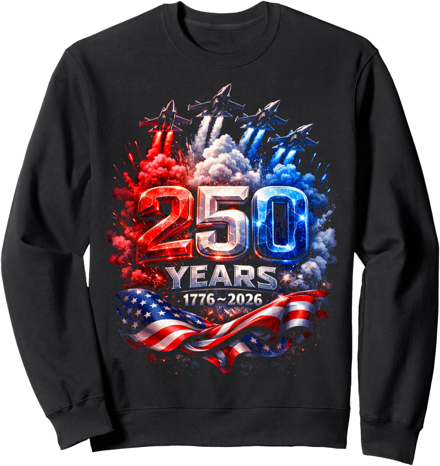 250 Years American 250th USA Patriotic 4th of July Sweatshirt - Sweatshirt | Black