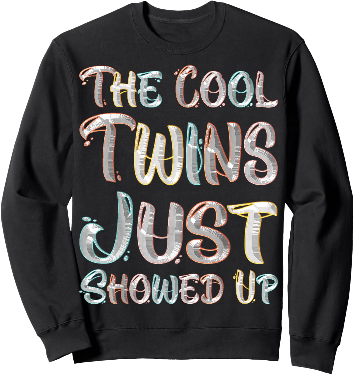 The Cool Twins Just Showed Up Funny Twin Twinning Matching Sweatshirt - Sweatshirt | Black