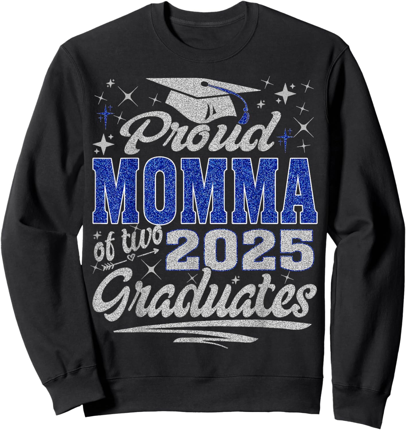 Proud Momma of two class of 2025 graduates twins graduation Sweatshirt - Sweatshirt | Black