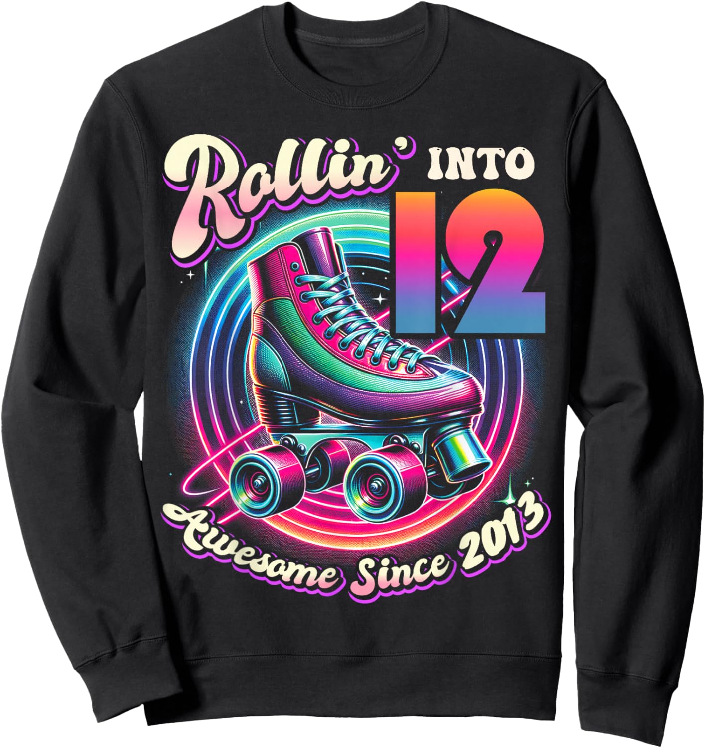 Birthday Roller Skating 12th Girl Rollin into 12 Skate Party Sweatshirt - Sweatshirt | Black