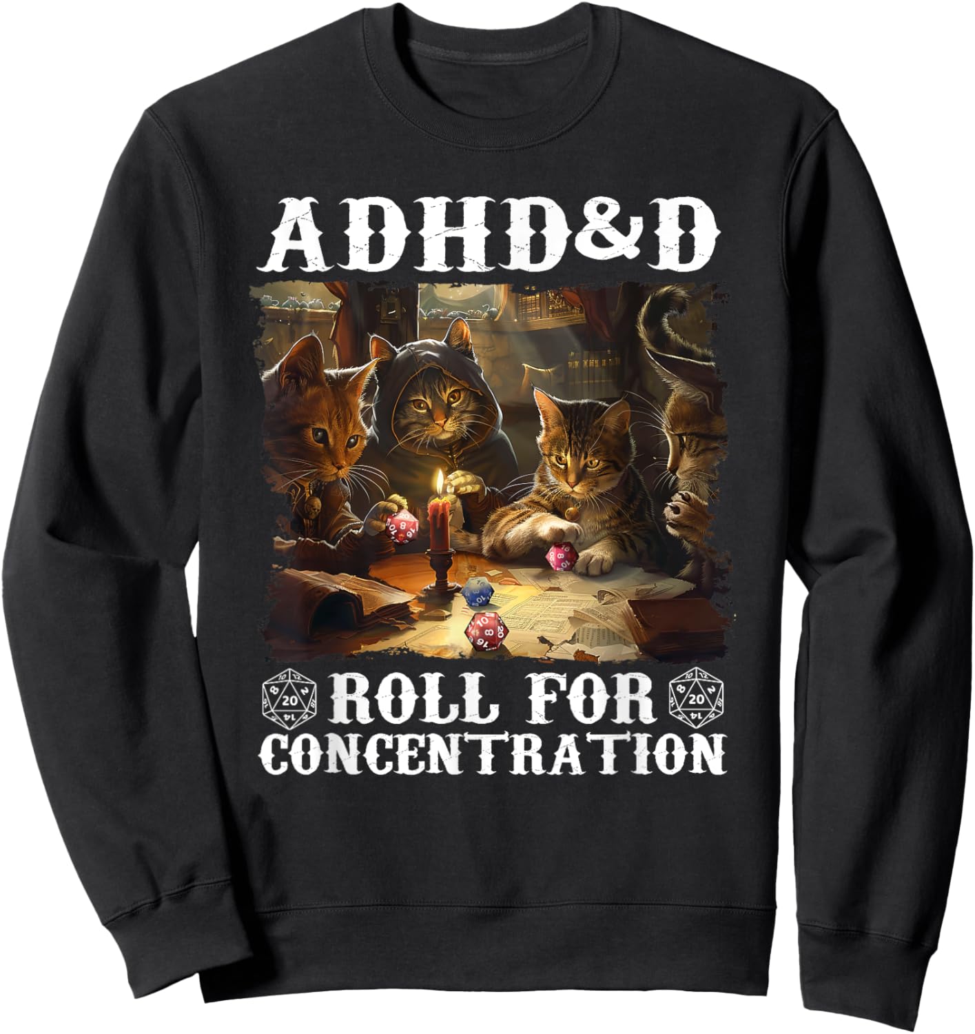 ADHD&D Roll For Concentration Lovely Gamers Vintage ADHD&D Sweatshirt - Sweatshirt | Black