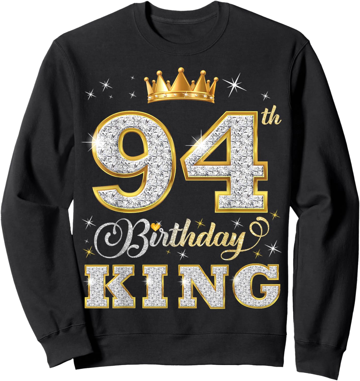 94th Birthday King 94 Years Old Birthday Party Sweatshirt - Sweatshirt | Black