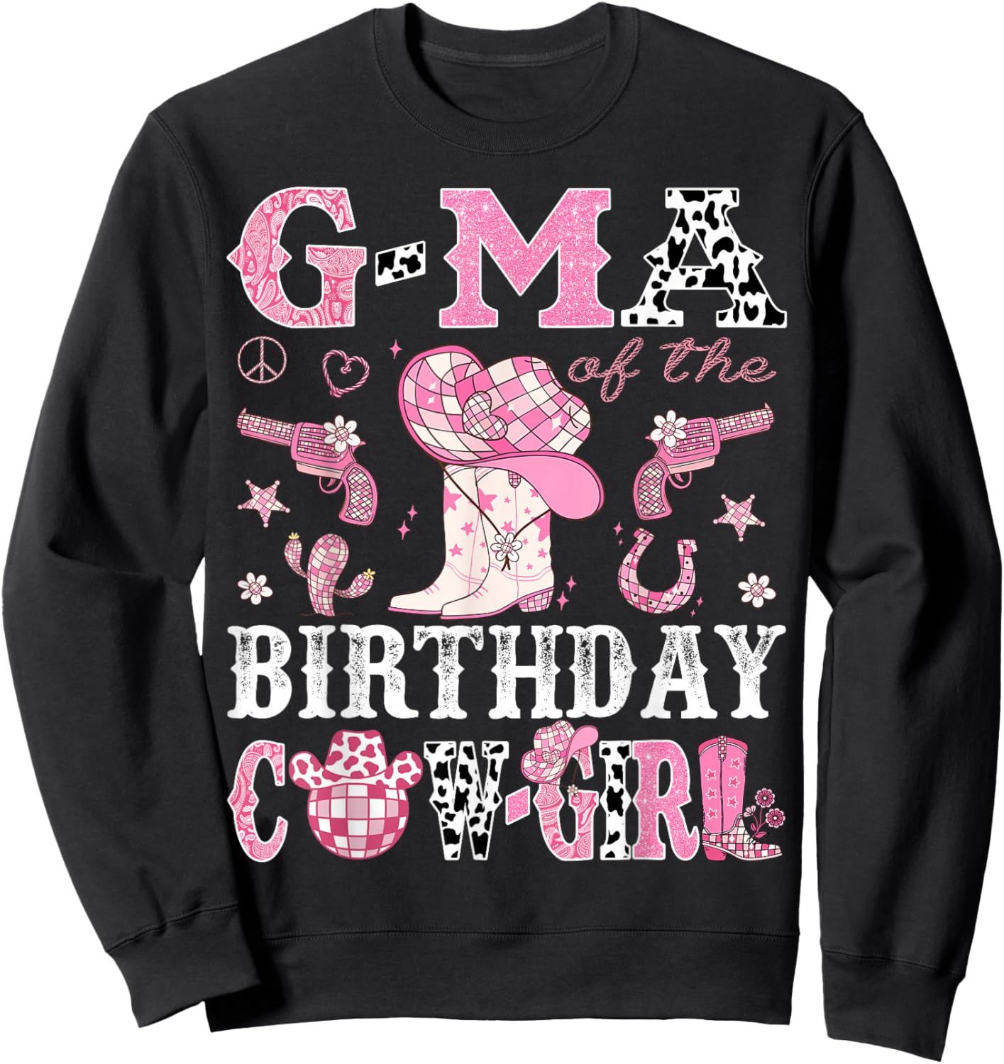 G-Ma Of The Birthday Cow-Girl Pink Disco Rodeo Western Sweatshirt - Sweatshirt | Black