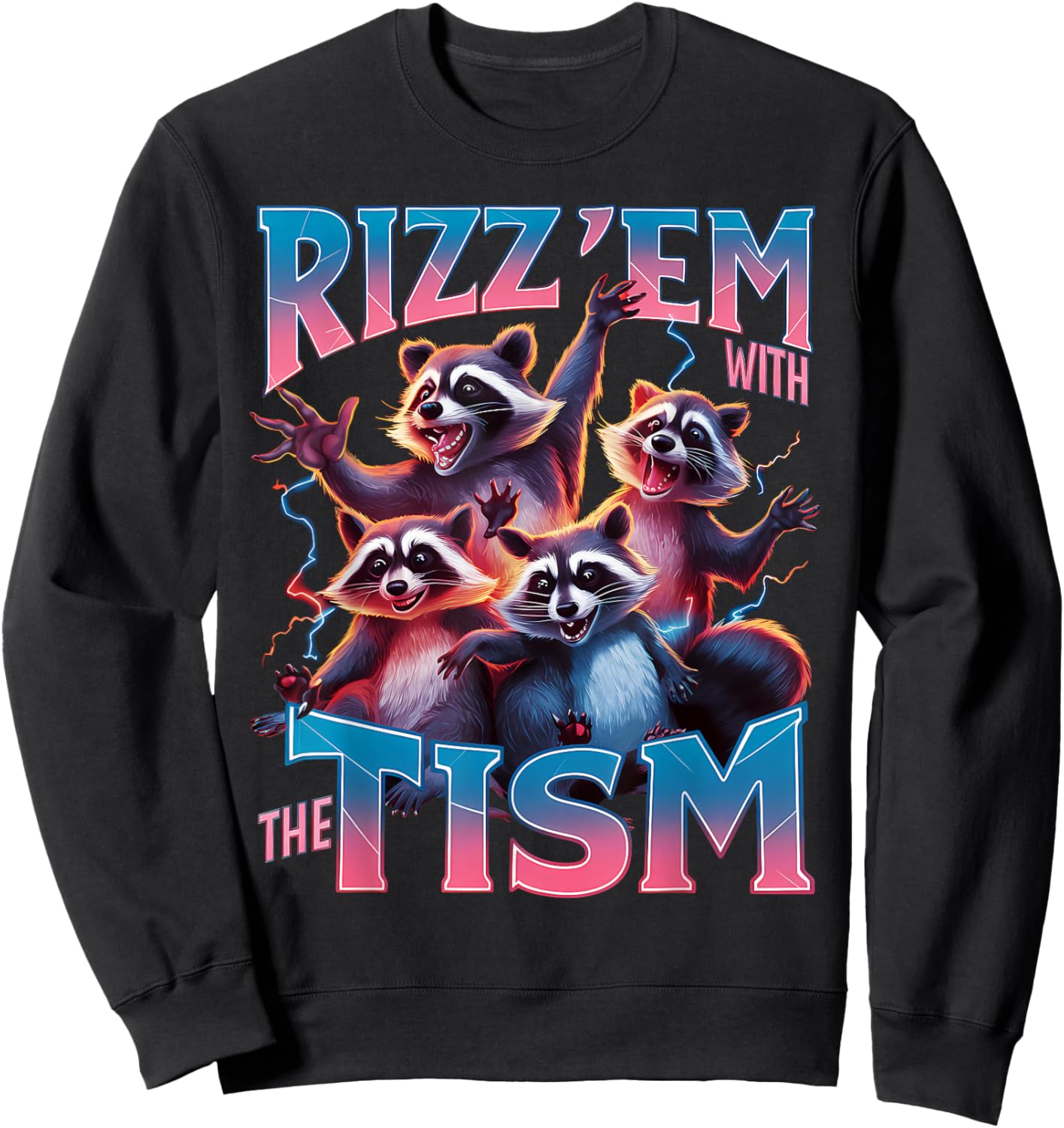 Autism Rizz Em With The Tism Funny Meme Women Autism Sweatshirt - Sweatshirt | Black