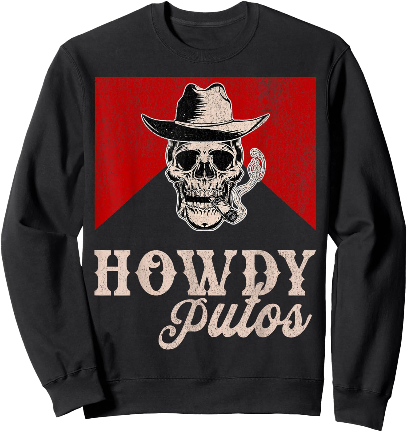 Funny Western Cowboy Howdy Putos Sweatshirt - Sweatshirt | Black