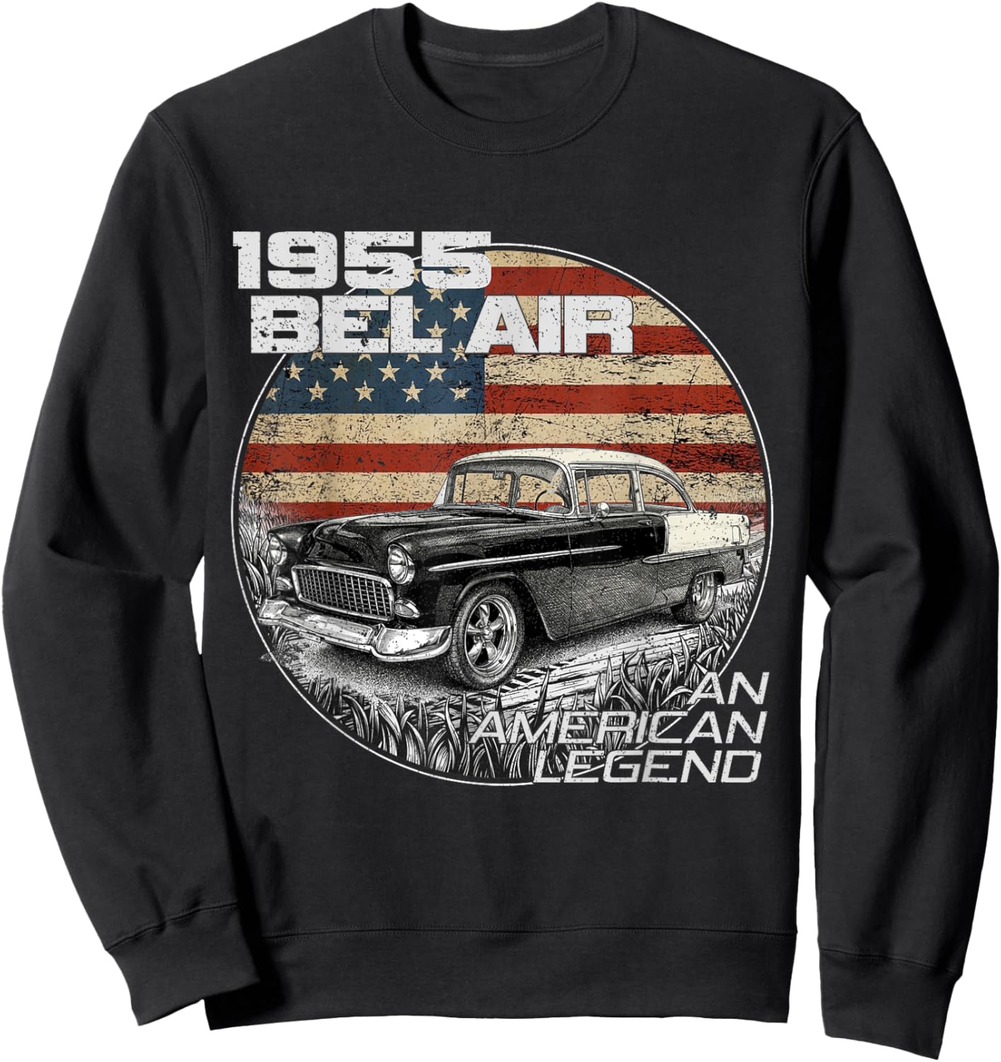 1955 55 Bel air an American Legend Flag 90s Silhouette Old Sweatshirt - Sweatshirt | Black