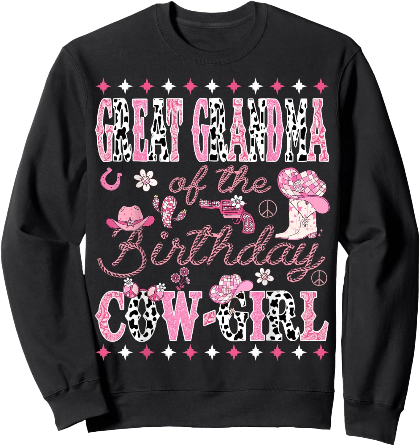 Great Grandma Of The Birthday Cow Girl Rodeo Great Grandma Sweatshirt - Sweatshirt | Black
