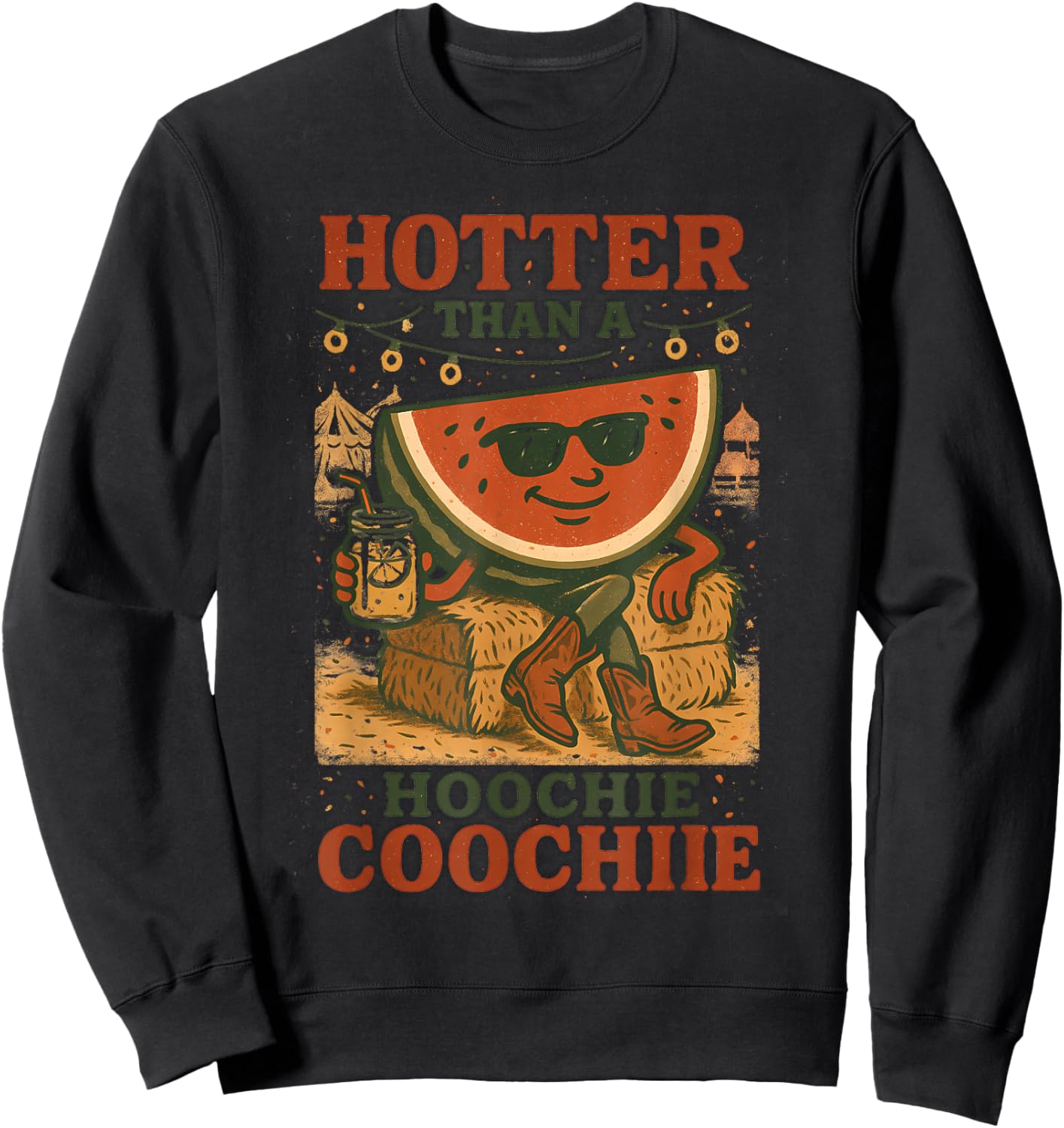 Hotter Than Hoochie Coochie Funny Watermelon Cowboy Southern Sweatshirt - Sweatshirt | Black