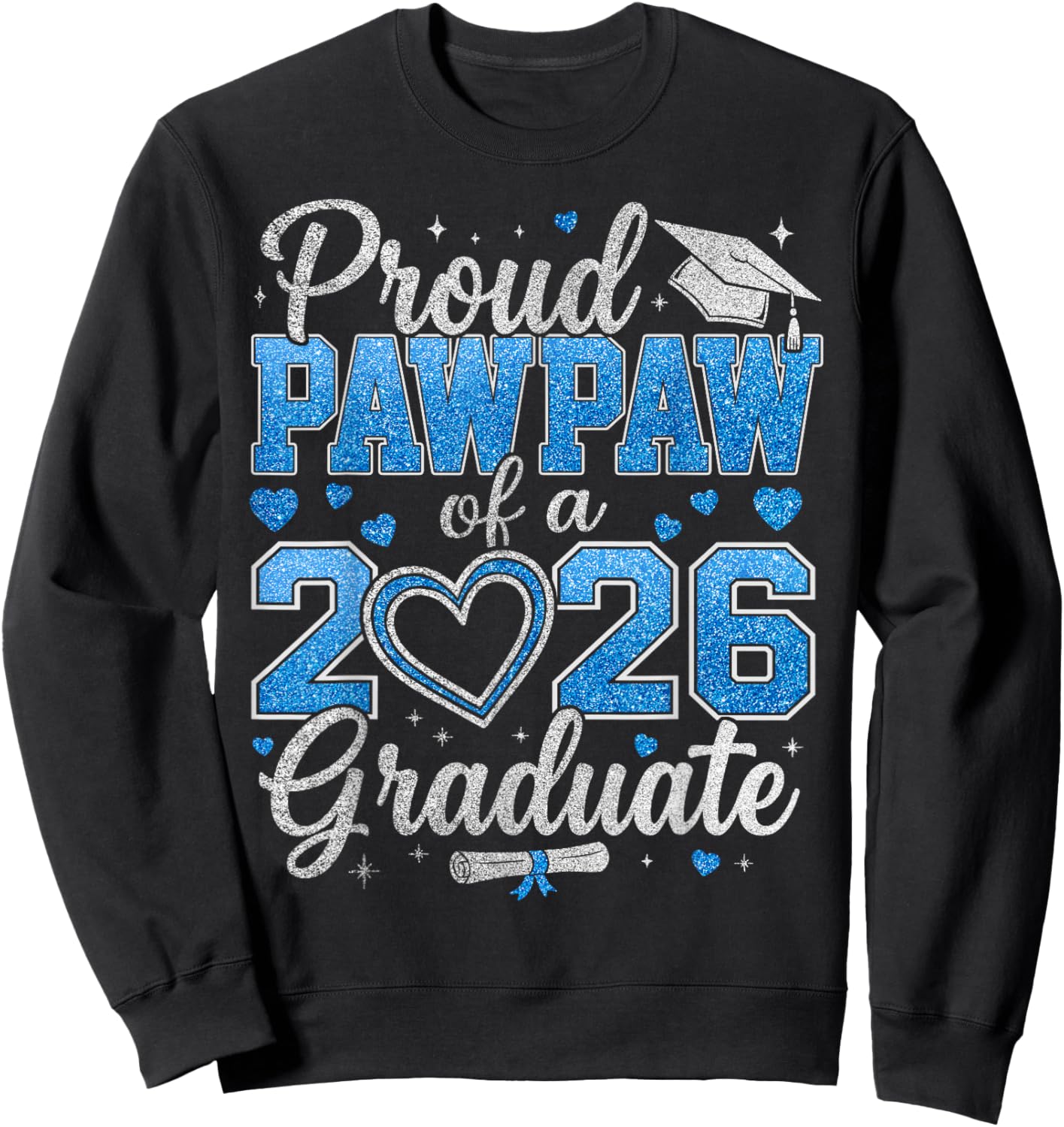 Proud Pawpaw of A 2026 Graduate Senior Class of 2026 Sweatshirt - Sweatshirt | Black