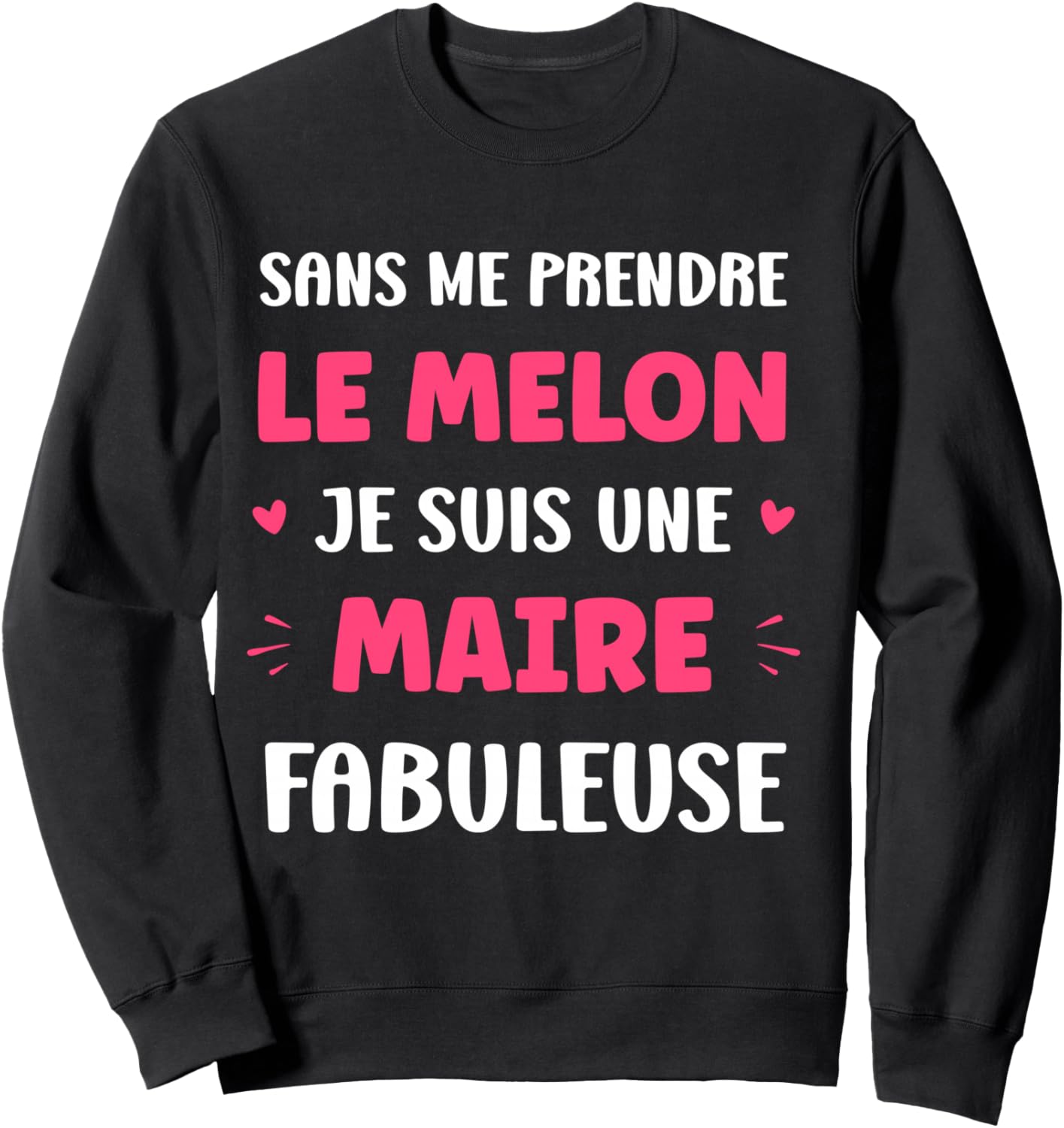 Départ métier Humour Maire Fille Fabuleuse Maire Manche Longue Sweatshirt - Sweatshirt | Black