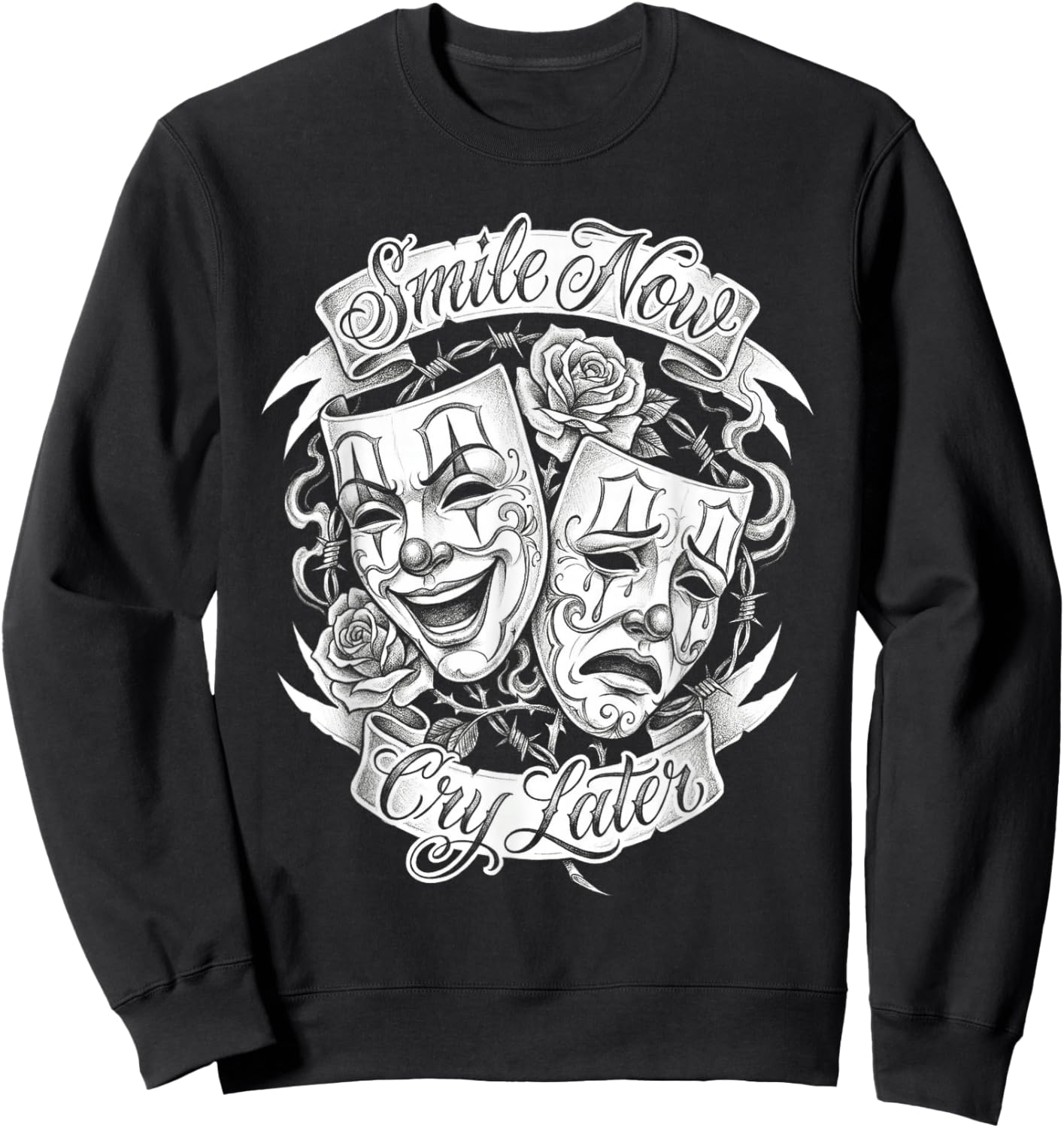 Smile Now Cry Later Chicano Masks Roses Barbed Wire Art Sweatshirt - Sweatshirt | Black