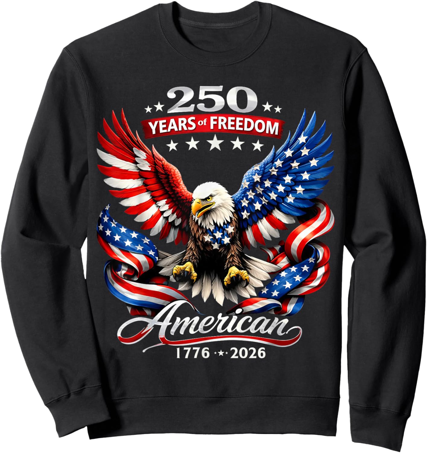 250 Years American Flag Anniversary USA 250th Birthday Sweatshirt - Sweatshirt | Black