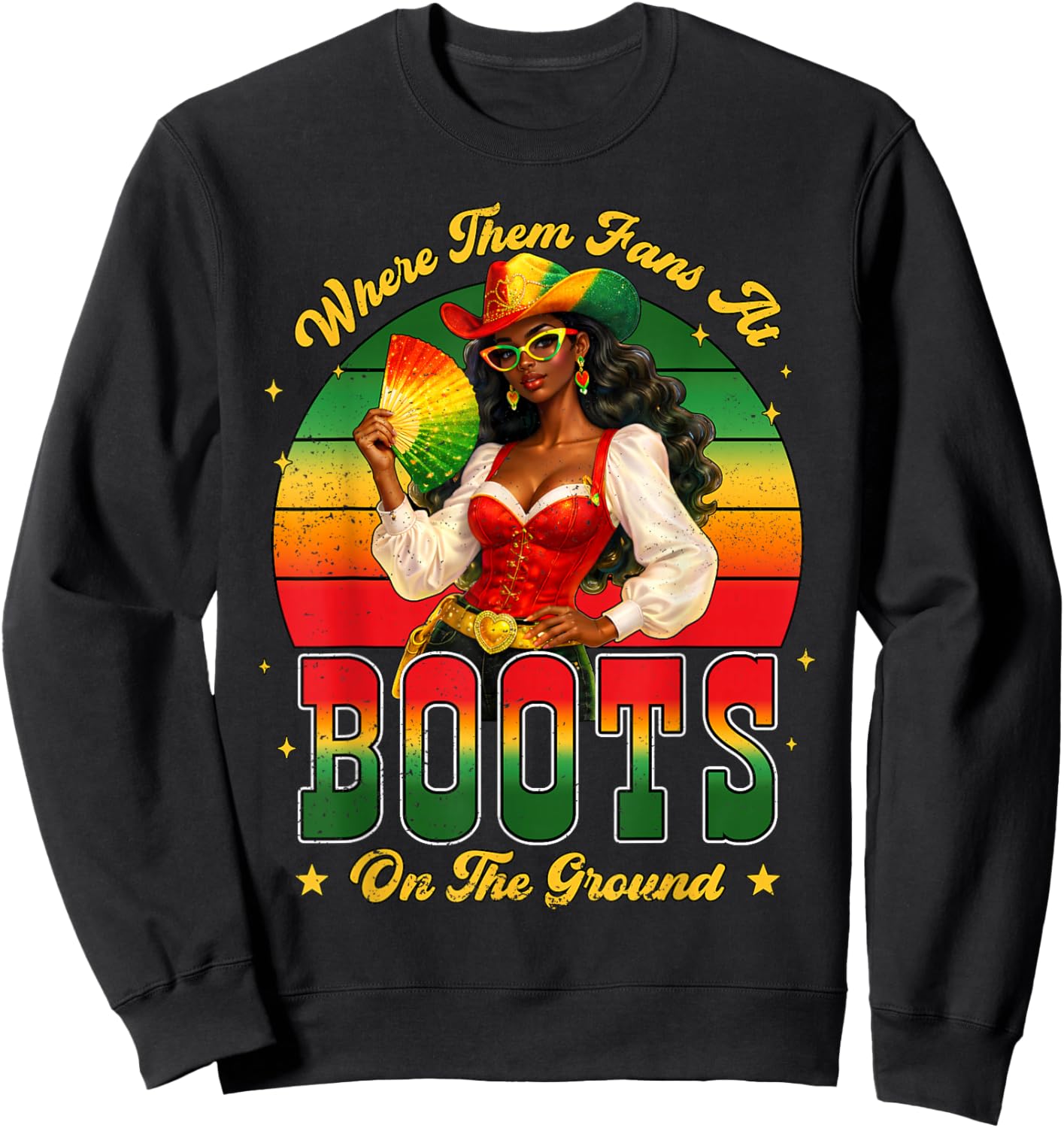 Juneteenth Cowgirl Boots On The Ground Where Them Fans At Sweatshirt - Sweatshirt | Black