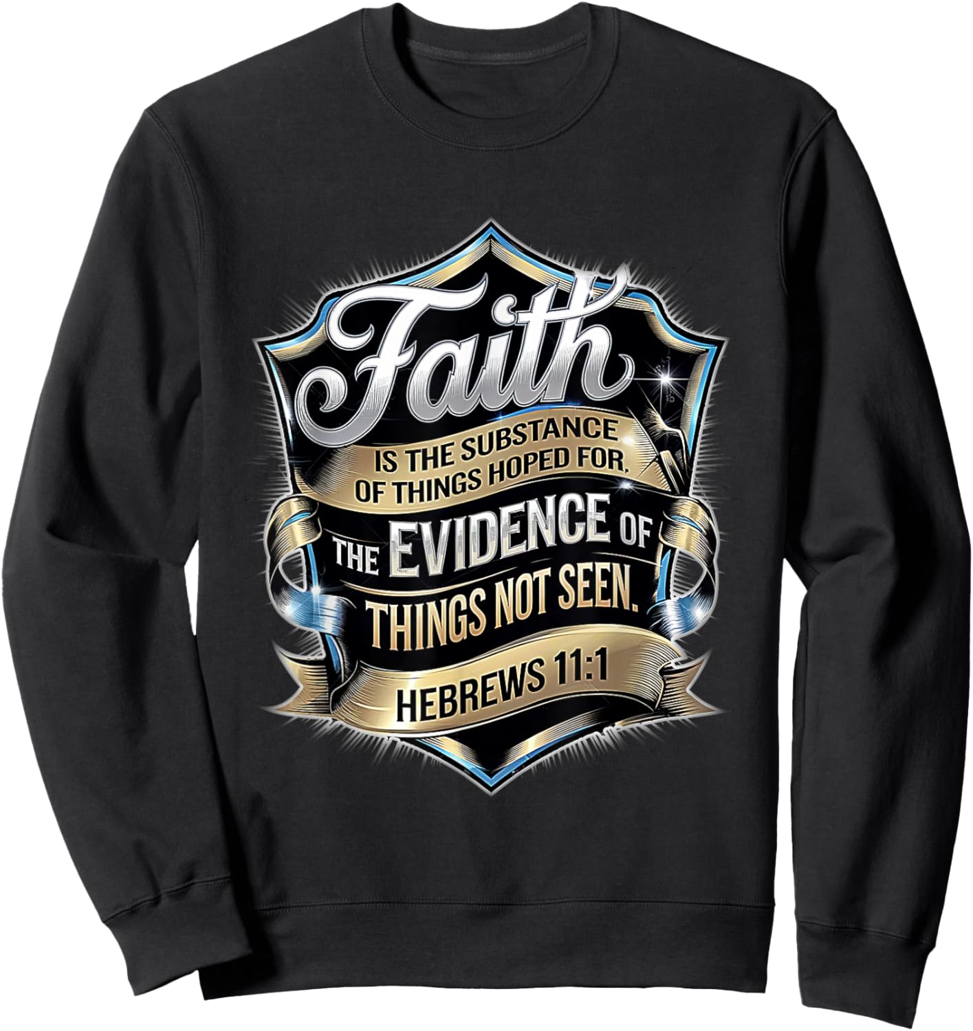 Hebrews 11:1 Ornate Faith Design Sweatshirt - Sweatshirt | Black