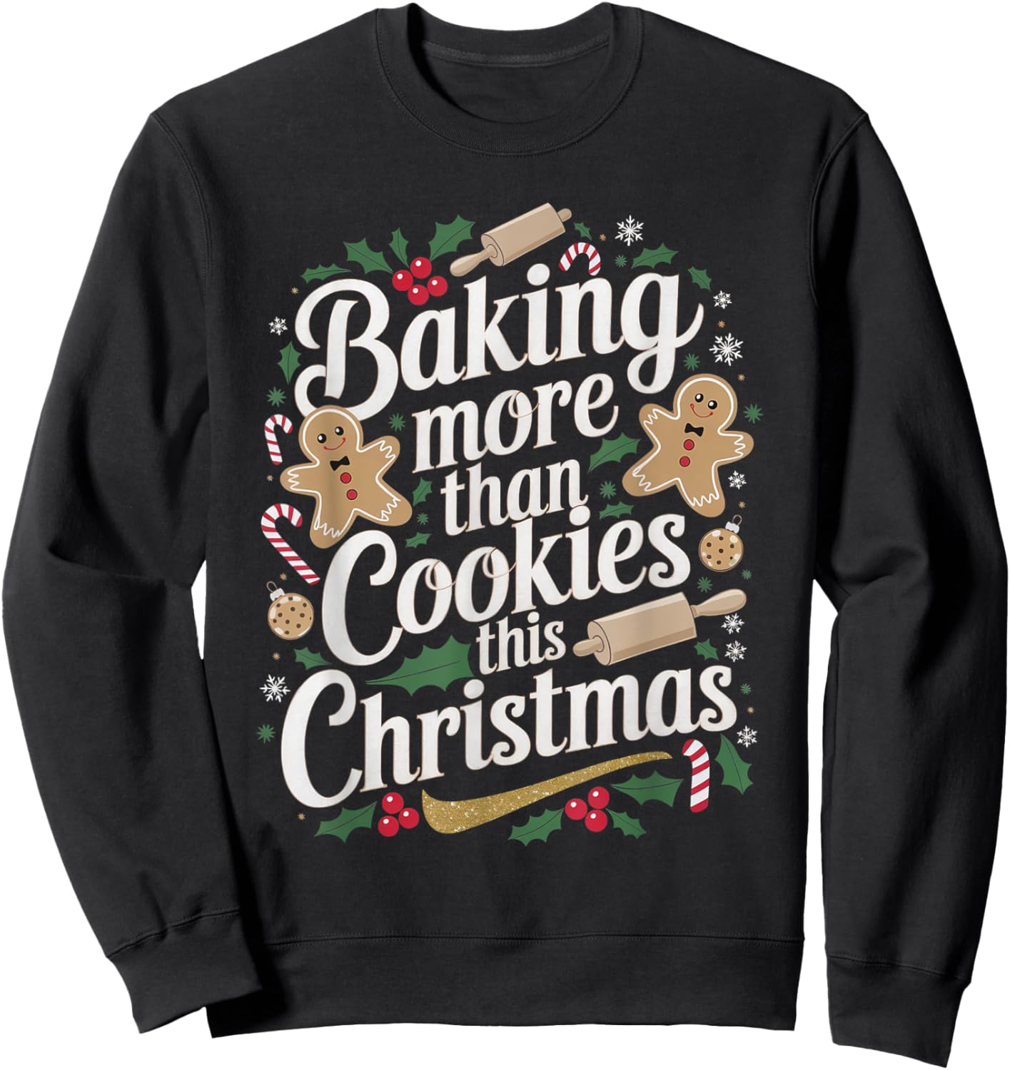 Baking More Than Cookies This Christmas Pregnancy Baby Baker Sweatshirt - Sweatshirt | Black
