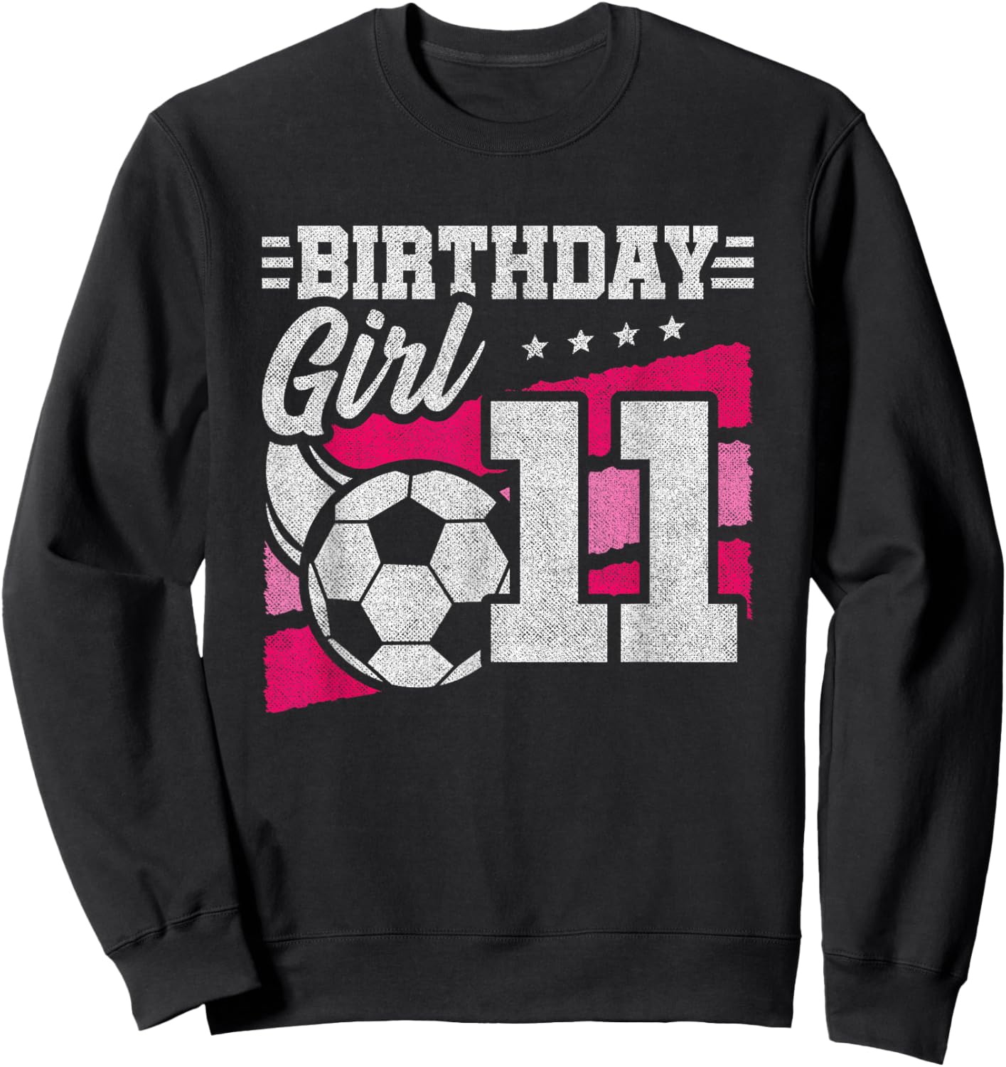 11 Year Old Soccer Birthday - Girls 11th Birthday Soccer Sweatshirt - Sweatshirt | Black