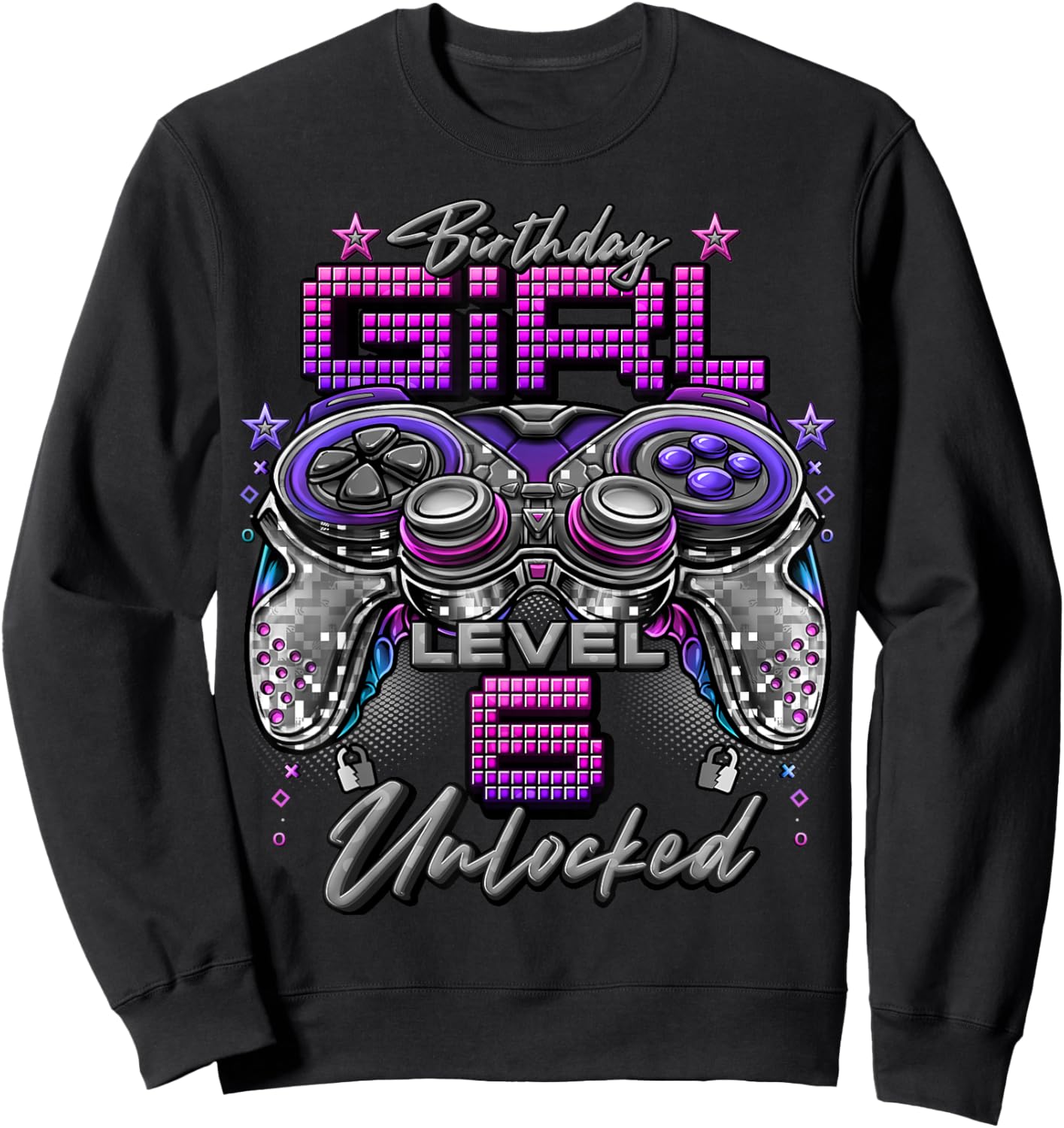 Gamer Girl Level 6 Unlocked 6th Birthday Video Gaming Girl Sweatshirt - Sweatshirt | Black