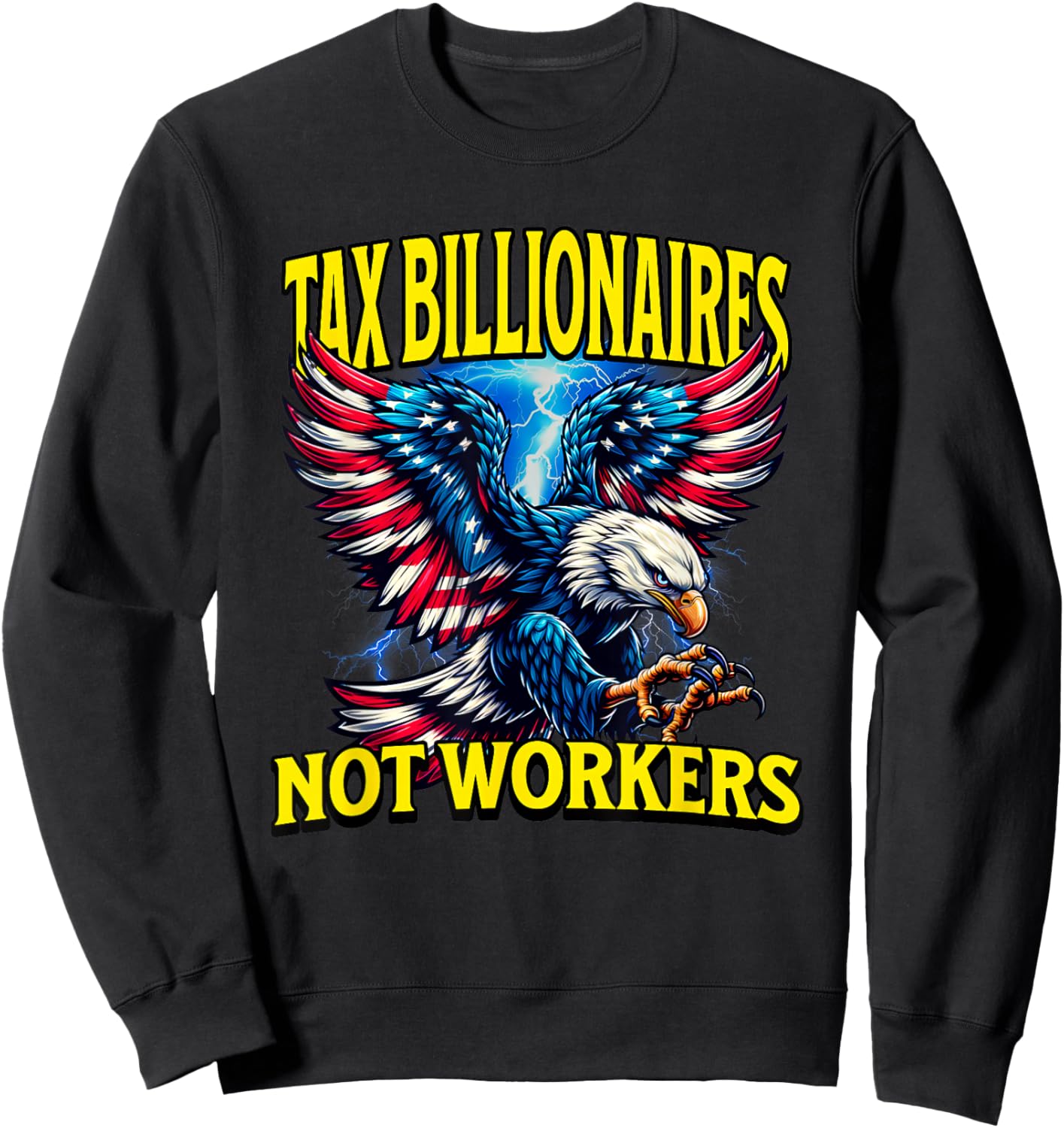 Tax Billionaires Not Workers Sweatshirt - Sweatshirt | Black