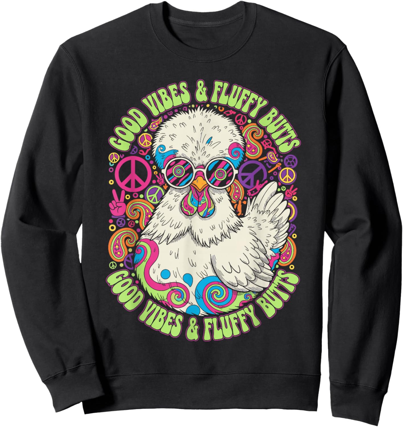 Chicken Lover Fluffy Butt Vibes Animal Humor Sweatshirt - Sweatshirt | Black