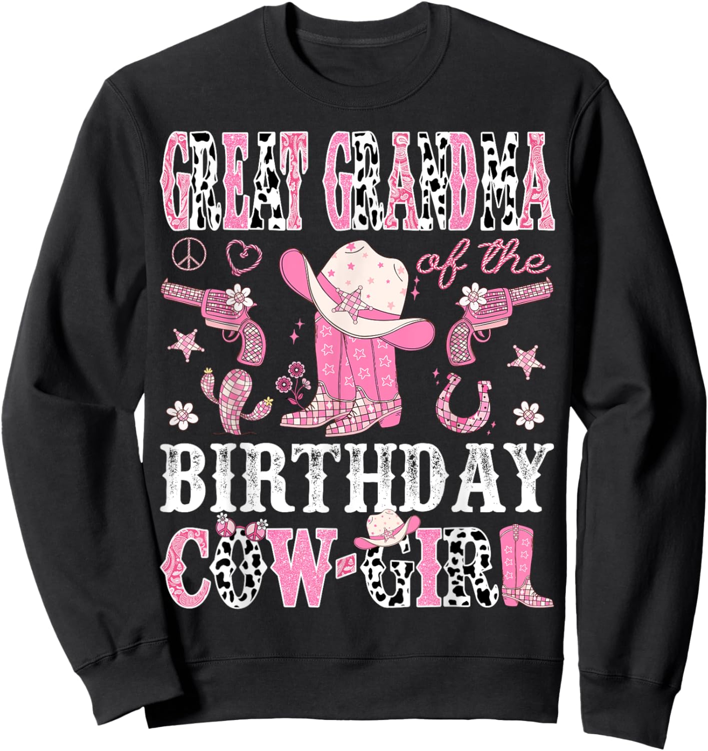 Great Grandma Of The Birthday CowGirl Disco Rodeo Western Sweatshirt - Sweatshirt | Black