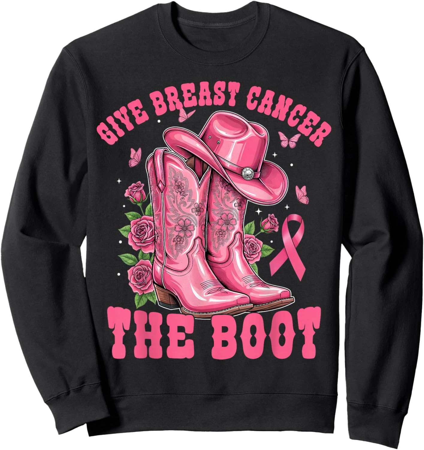 Give Breast Cancer The Boot Cowgirl Cancer Awareness Ribbon Sweatshirt - Sweatshirt | Black