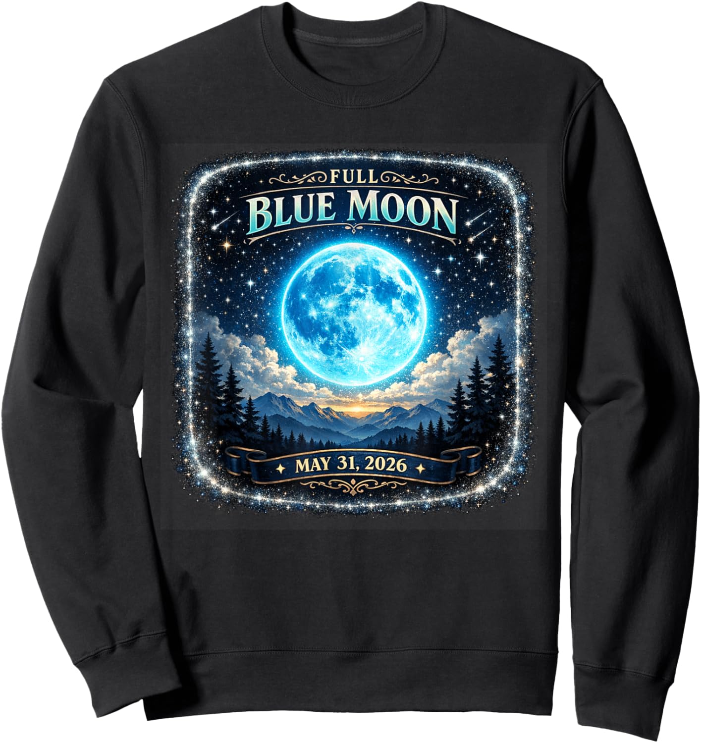 Full Blue Moon May 31 2026 Celestial Astronomer Astronomy Sweatshirt - Sweatshirt | Black