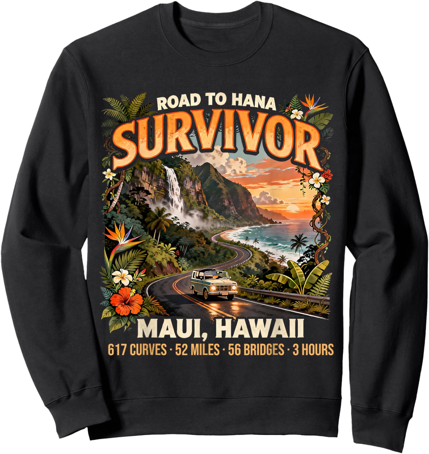 Vintage Road to Hana Survivor Hawaii Scenic Drive Souvenir Sweatshirt - Sweatshirt | Black