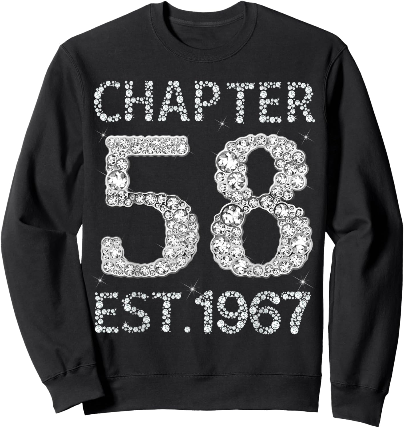 Chapter 58 EST 1967 Happy 58Th Birthday Gift Her Sweatshirt - Sweatshirt | Black