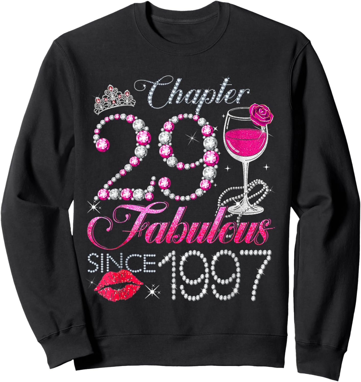 Chapter 29 Fabulous Since 1997 29th Birthday Queen Diamond Sweatshirt - Sweatshirt | Black