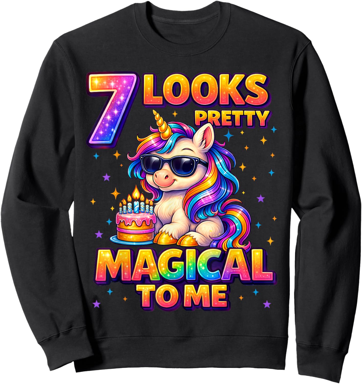 7 Looks Pretty Magical to Me Shirt Unicorn 7th Birthday Girl Sweatshirt - Sweatshirt | Black