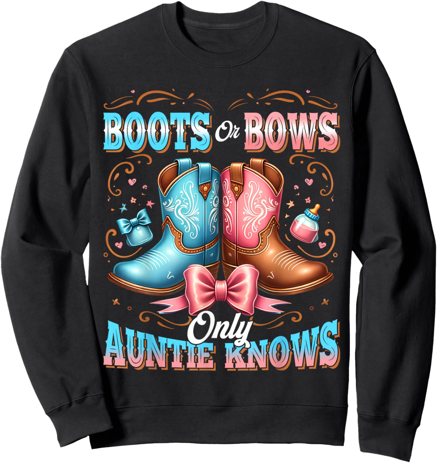 Boots Or Bows Only Auntie Knows Aunt Baby Announcement Sweatshirt - Sweatshirt | Black