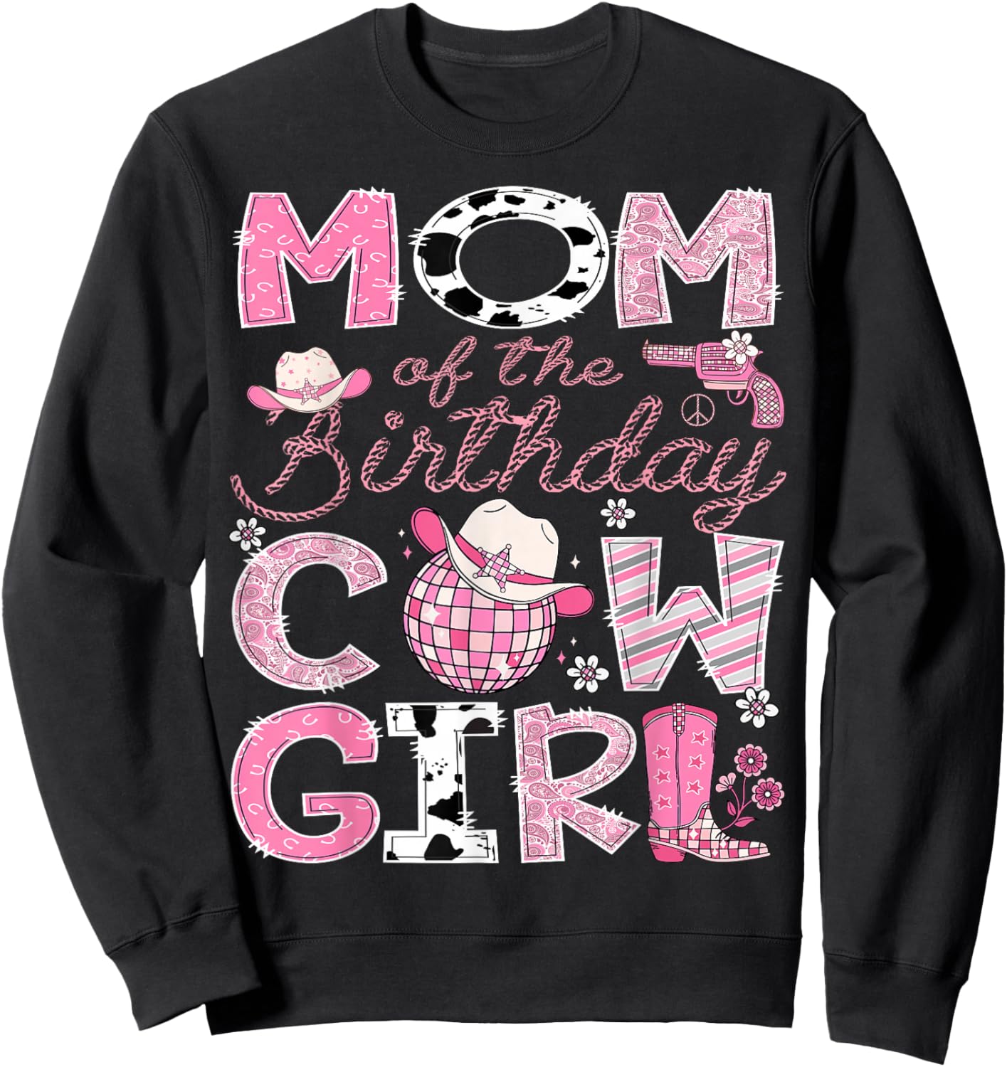 Mom Of The Birthday CowGirl Pink Rodeo Disco Sweatshirt - Sweatshirt | Black
