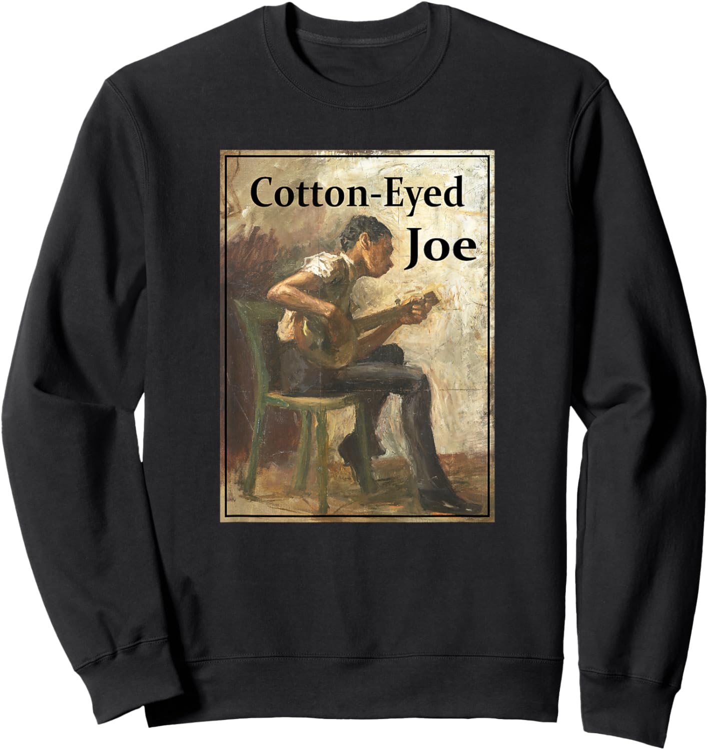 Cotton-Eyed Joe Song Sweatshirt - Sweatshirt | Black