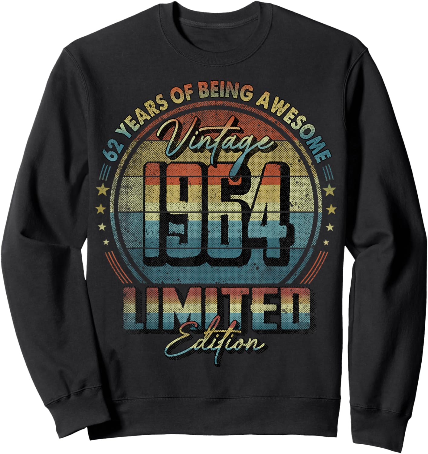 Vintage 1964 Limited Edition Shirt 62 Year Old 62nd Birthday Sweatshirt - Sweatshirt | Black
