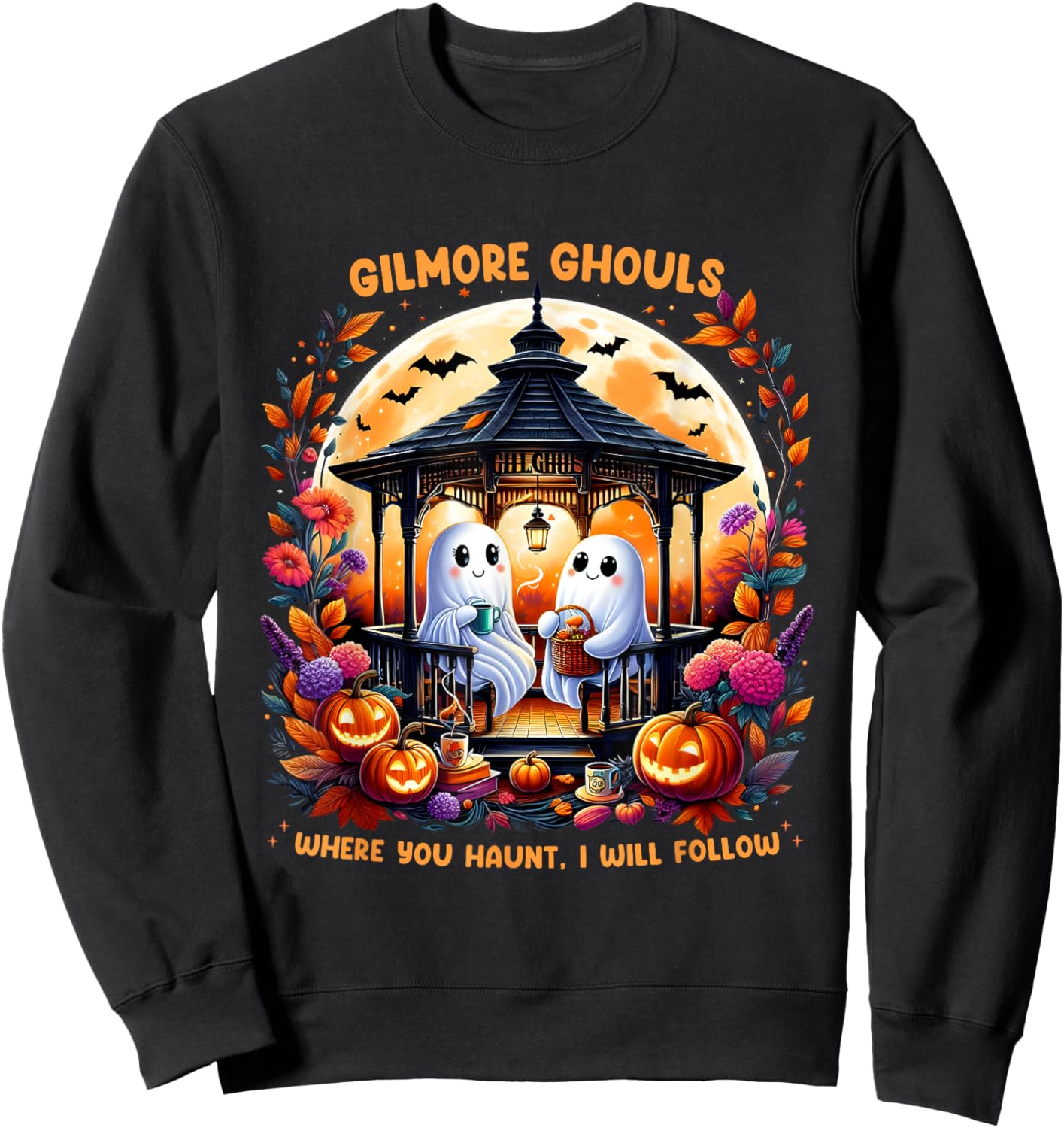 Halloween Gilmore Ghouls Where You Haunt I Will Follow Ghost Sweatshirt - Sweatshirt | Black
