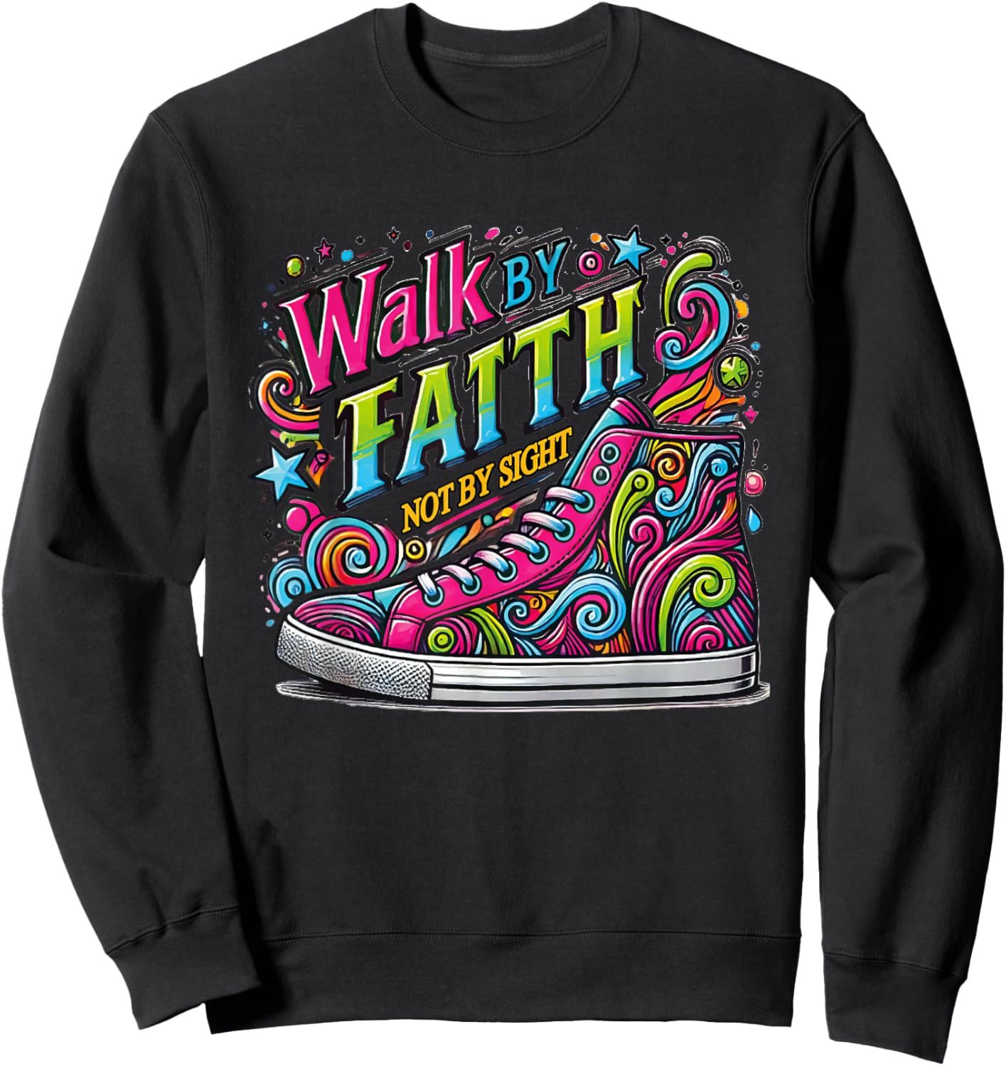 Walk by Faith Shoes Christian Jesus Sweatshirt - Sweatshirt | Black