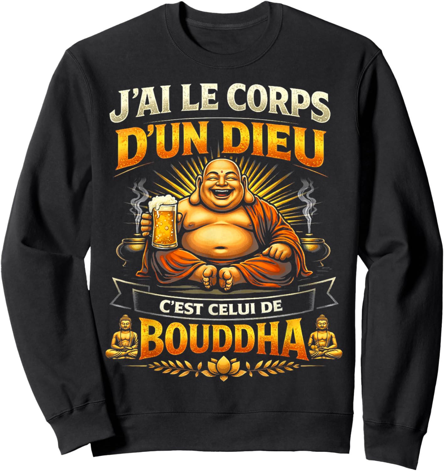 Men's Gift Humour Original J'Ai Le Corps d'un Dieu Buddha Sweatshirt - Sweatshirt | Black
